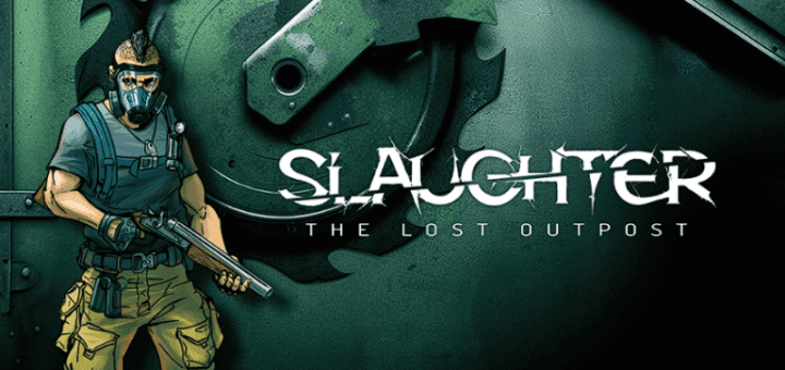 Состоялся выход игры Slaughter: The Lost Outpost (Slaughter 4)