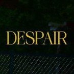 Despair (18+)