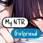 My NTR Girlfriend (18+)