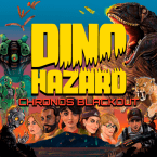 Dino Hazard: Chronos Blackout (Полная версия)