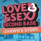 Love and Sex: Second Base – Shawn’s story (18+)