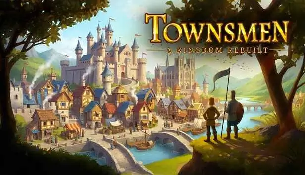 Townsmen — A Kingdom Rebuilt вышла на Android, релиз на iOS ожидается 24 июля