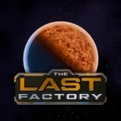 The Last Factory (Мод, Unlocked)