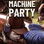 Machine Party (Полная версия)